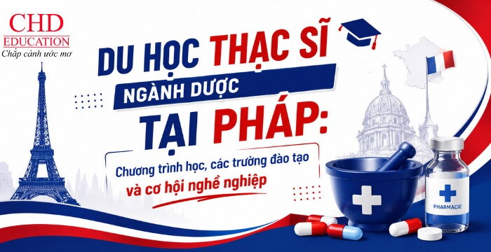 DU HỌC THẠC SĨ NGÀNH DƯỢC TẠI PHÁP: TOP TRƯỜNG ĐÀO TẠO, CHƯƠNG TRÌNH HỌC & CƠ HỘI NGHỀ NGHIỆP