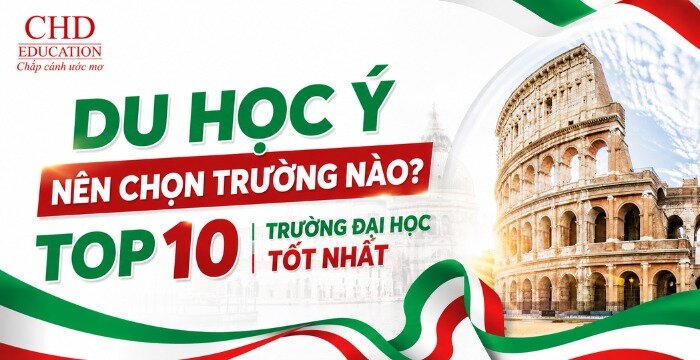DU HỌC Ý NÊN CHỌN TRƯỜNG NÀO? TOP 10 TRƯỜNG ĐẠI HỌC HÀNG ĐẦU TẠI Ý CHO SINH VIÊN QUỐC TẾ