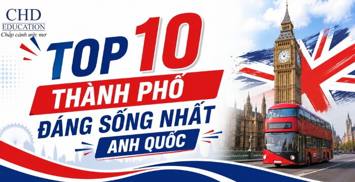 TOP 10 THÀNH PHỐ ĐÁNG SỐNG NHẤT ANH QUỐC CHO DU HỌC SINH
