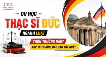 DU HỌC THẠC SĨ ĐỨC NGÀNH LUẬT CHỌN TRƯỜNG NÀO? TOP 10 TRƯỜNG ĐÀO TẠO TỐT NHẤT
