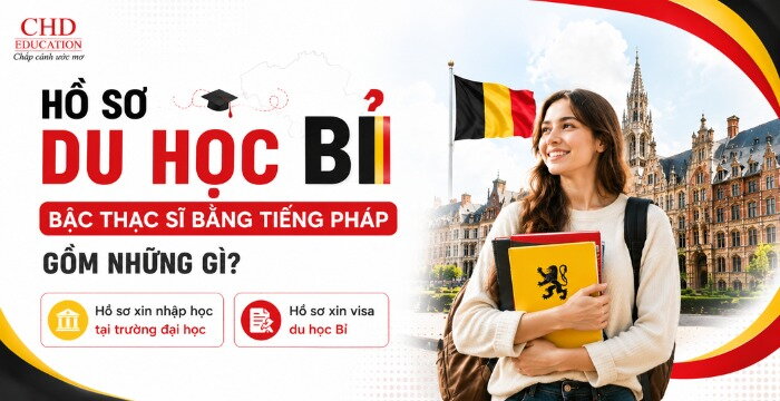 HỒ SƠ DU HỌC BỈ BẬC THẠC SĨ BẰNG TIẾNG PHÁP GỒM NHỮNG GÌ?