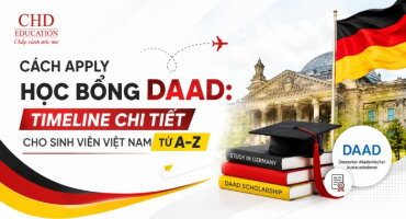 CÁCH APPLY HỌC BỔNG THẠC SĨ ĐỨC DAAD: TIMELINE CHI TIẾT CHO SINH VIÊN VIỆT NAM TỪ A-Z