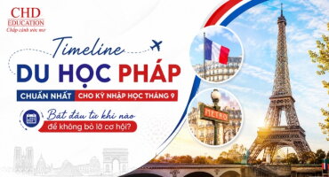 TIMELINE DU HỌC PHÁP CHUẨN NHẤT CHO KỲ NHẬP HỌC THÁNG 9