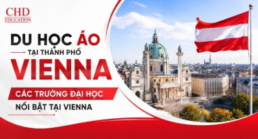 DU HỌC ÁO TẠI THÀNH PHỐ VIENNA – CÁC TRƯỜNG ĐẠI HỌC NỔI BẬT TẠI VIENNA