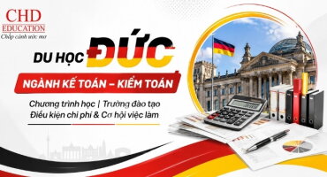 DU HỌC ĐỨC NGÀNH KẾ TOÁN – KIỂM TOÁN: CHƯƠNG TRÌNH HỌC, TRƯỜNG ĐÀO TẠO, ĐIỀU KIỆN VÀ CHI PHÍ