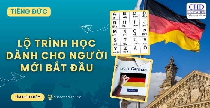 HỌC TIẾNG ĐỨC DÀNH CHO NGƯỜI MỚI BẮT ĐẦU CÙNG CHD