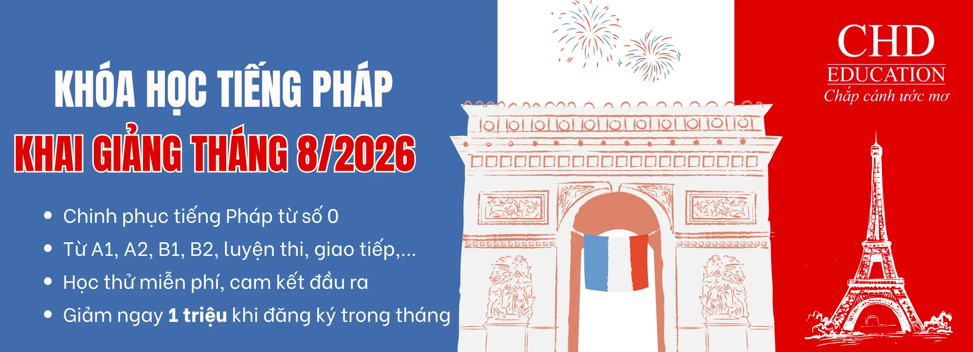 Khóa học tiếng Pháp - Khai giảng tháng 8/2026 - Ưu đãi tới 1 triệu