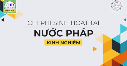 Du Học Pháp - Chi Phí Sinh Hoạt Tại Nước Pháp