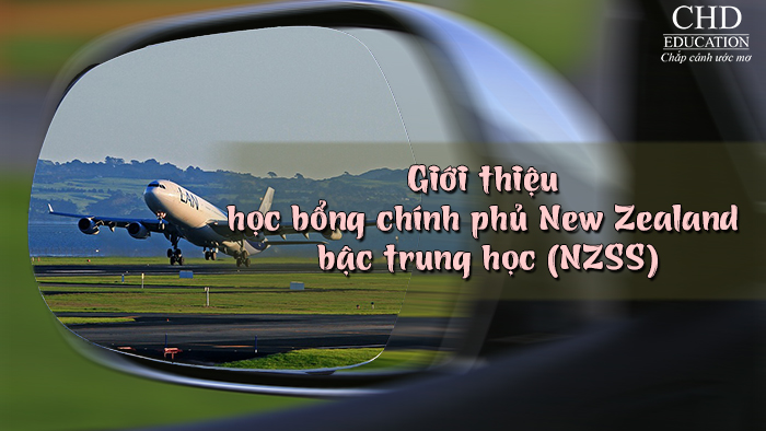 Giới thiệu học bổng chính phủ New Zealand bậc trung học dành riêng cho Việt Nam (NZSS)