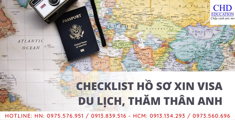 checklist hồ sơ xin visa du lịch, thăm thân anh, du học chd