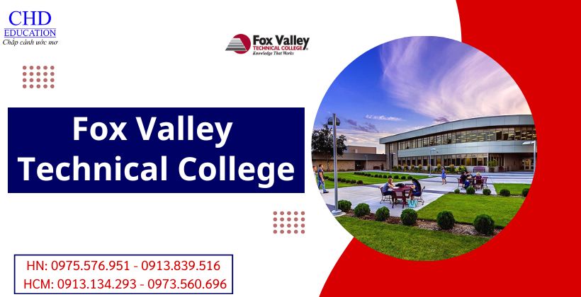 du học đức chd, trường cao đẳng kỹ thuật công nghệ fox valley technical college