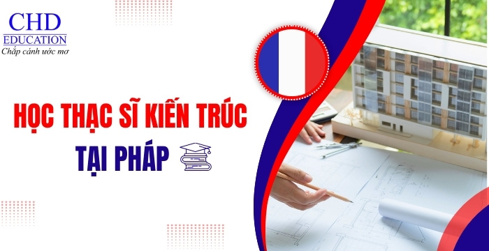 học thạc sĩ ngành kiến trúc tại pháp