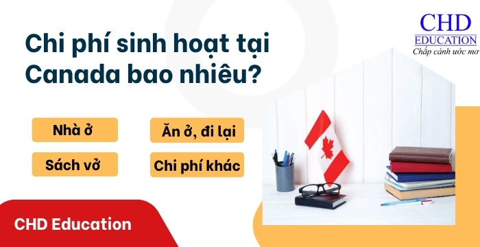 chi phí sinh hoạt tại canada bao nhiêu