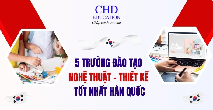 du học hàn quốc ngành nghệ thuật và thiết kế chọn trường nào