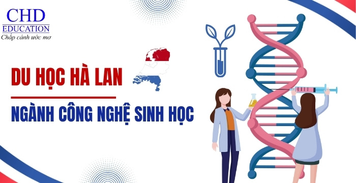 du học Hà Lan ngành Công nghệ sinh học