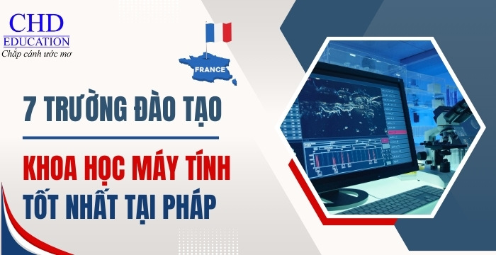 các trường đào tạo ngành khoa học máy tính hàng đầu tại Pháp