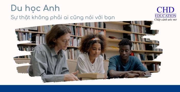 Sự thật về du học Anh