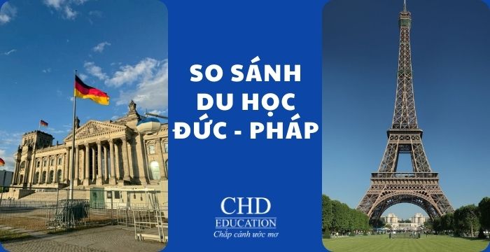 So sánh du học Đức với Pháp