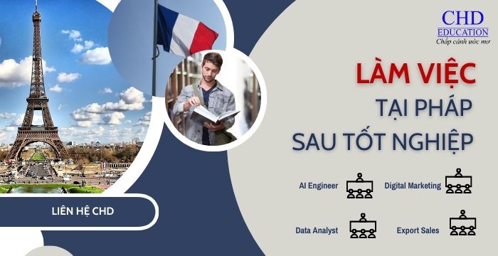 làm việc tại Pháp sau tốt nghiệp