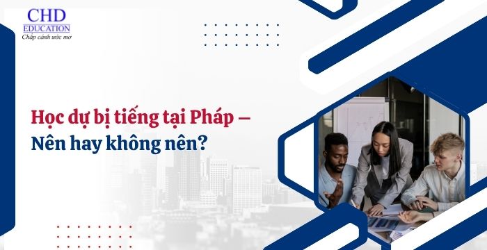 du học pháp hệ dự bị 