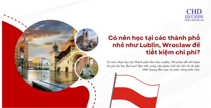 Có nên học tại các thành phố nhỏ như Lublin, Wroclaw