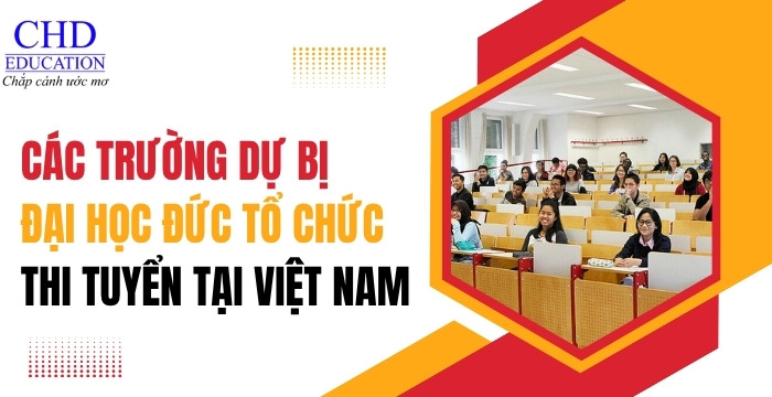 các trường Dự bị đại học Đức tổ chức thi đầu vào tại Việt Nam
