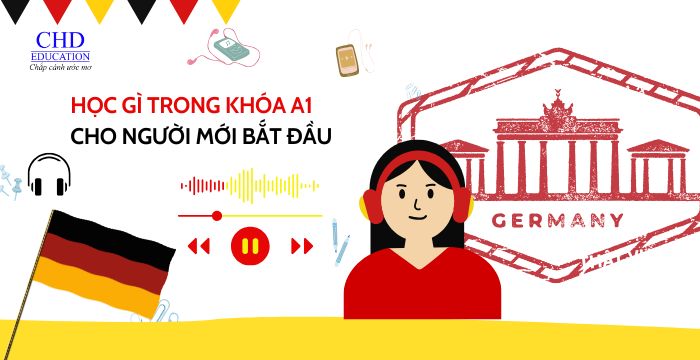 HỌC GÌ TRONG KHÓA A1 ĐỨC