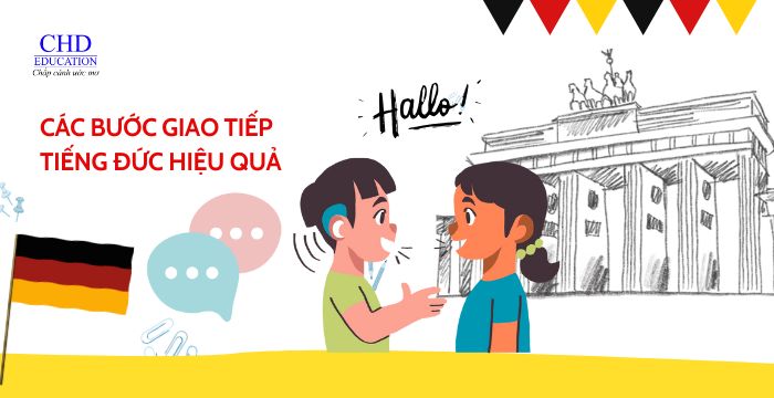 các bước giao tiếp tiếng Đức hiệu quả