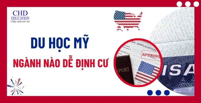 DU HỌC MỸ: NHỮNG NGÀNH DỄ ĐỊNH CƯ VÀ CƠ HỘI VIỆC LÀM CHO DU HỌC SINH