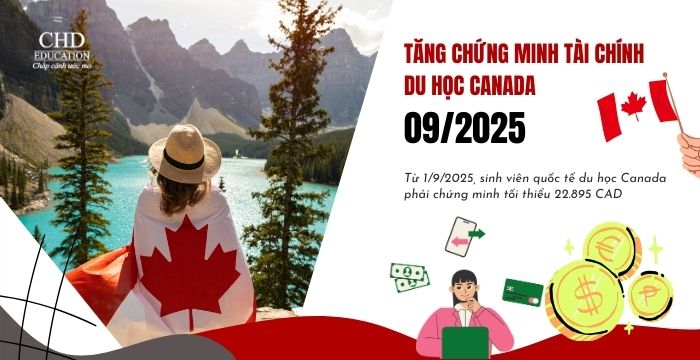 TĂNG CHỨNG MINH TÀI CHÍNH DU HỌC CANADA TỪ THÁNG 092025
