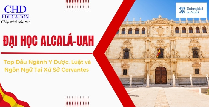 khám phá  Đại học Alcala Tây Ban Nha