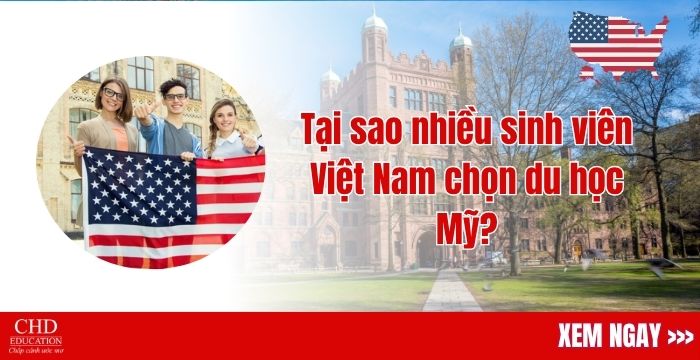 TẠI SAO NHIỀU SINH VIÊN VIỆT NAM CHỌN DU HỌC MỸ?