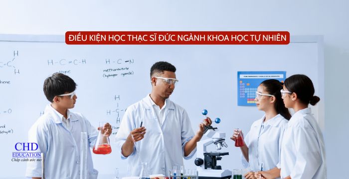 Điều kiện du học Thạc sĩ Đức ngành Khoa học Tự nhiên