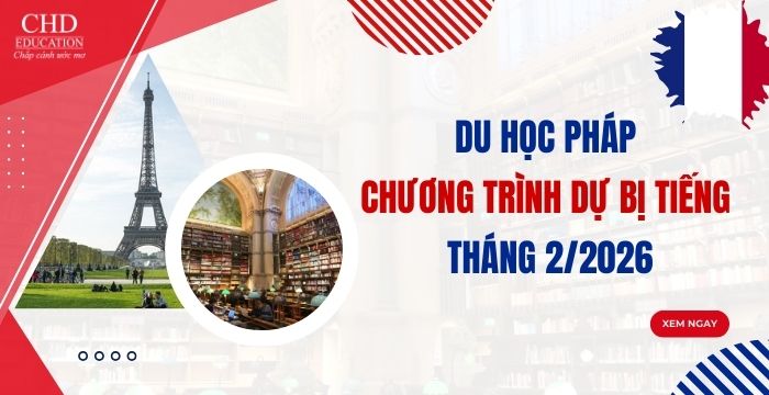 DU HỌC PHÁP KỲ DỰ BỊ TIẾNG THÁNG 2/2026DU HỌC PHÁP KỲ DỰ BỊ TIẾNG THÁNG 2/2026