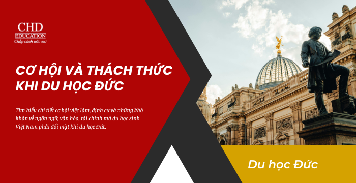 NHỮNG CƠ HỘI VÀ THÁCH THỨC KHI DU HỌC ĐỨC