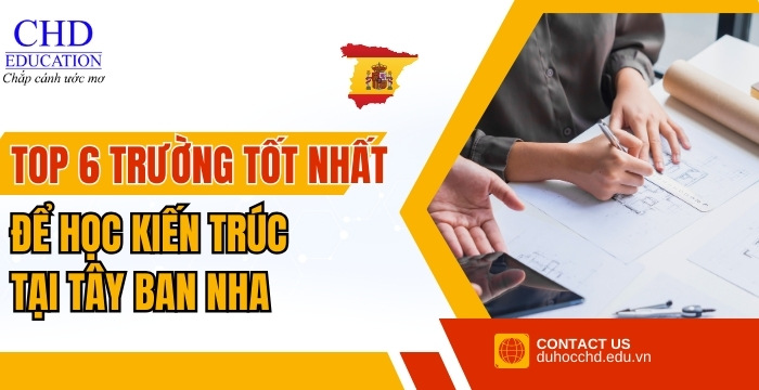các trường hàng đầu để học ngành kiến trúc tại Tây Ban Nha