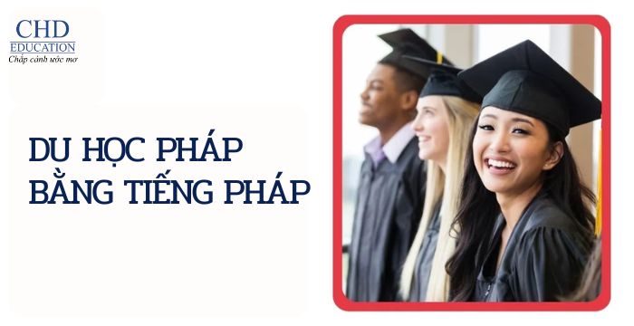 SO SÁNH DU HỌC PHÁP BẰNG TIẾNG ANH VÀ TIẾNG PHÁP 2026
