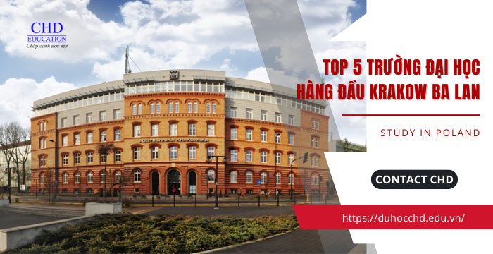 TOP 5 TRƯỜNG ĐẠI HỌC HÀNG ĐẦU TẠI KRAKOW BA LAN
