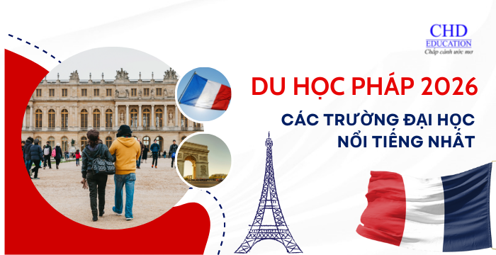 CÁC TRƯỜNG ĐẠI HỌC NỔI TIẾNG NHẤT NƯỚC PHÁP
