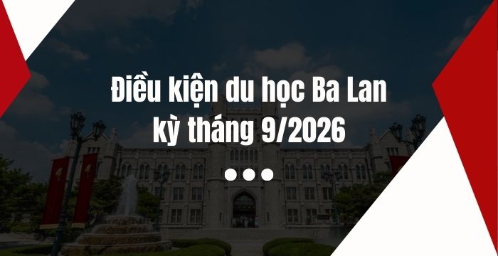 Điều kiện du học Ba Lan 2026