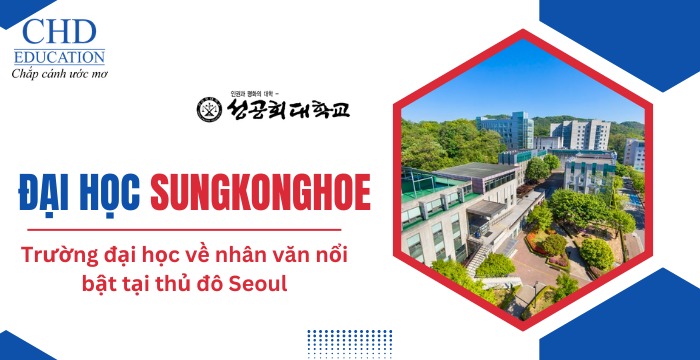 khám phá Đại học Sungkonghoe Hàn Quốc  