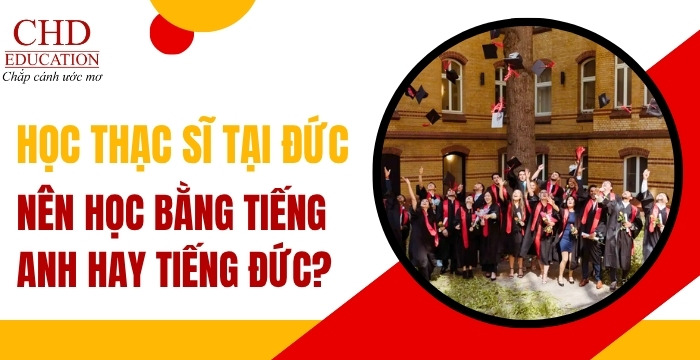 du học thạc sĩ Đức nên học bằng tiếng Anh hay tiếng Đức