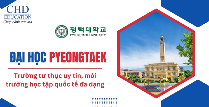 khám phá Đại học Pyeongtaek Hàn Quốc