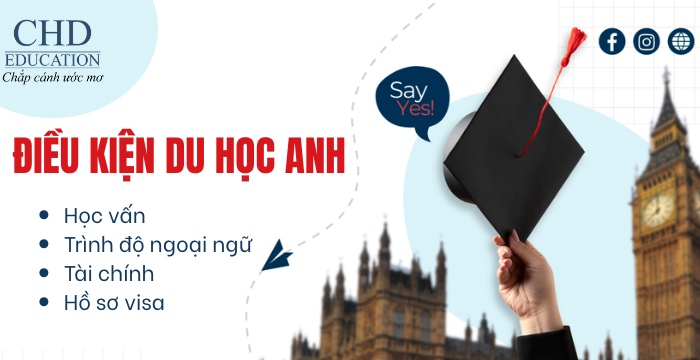 điều kiện du học anh chi tiết cập nhật mới nhất