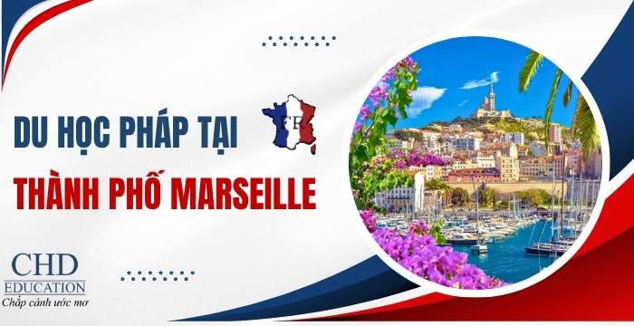 du học Pháp tại thành phố Marseille các trường Đại học