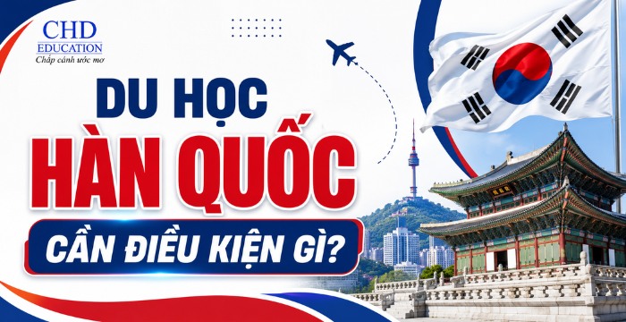 du học Hàn Quốc cần điều kiện gì