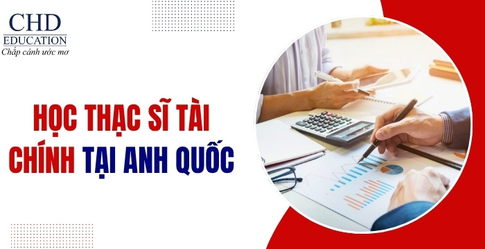 du học anh hệ thạc sĩ ngành tài chính