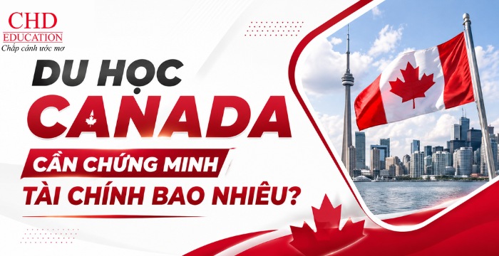 du học Canada cần chứng minh tài chính bao nhiêu tiền