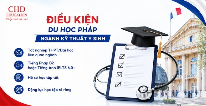 điều kiện du học Pháp ngành kỹ thuật y sinh
