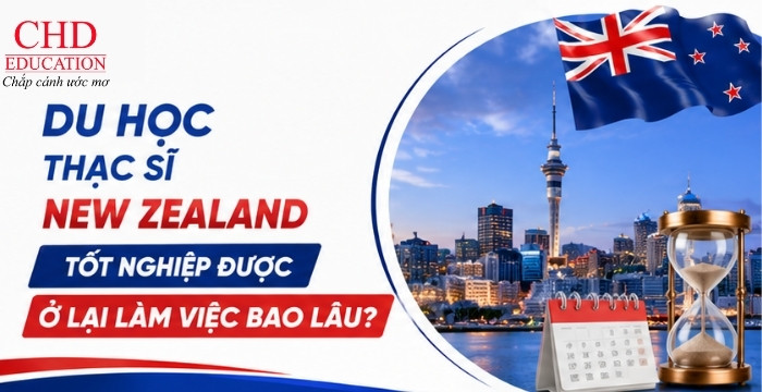 du học new zealand hệ thạc sĩ được ở lại bao lâu